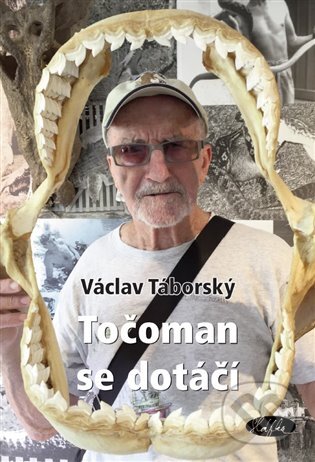 Kniha: Točoman se dotáčí (Václav Táborský). Sláfka, 2023 Kniha: Točoman se dotáčí (Václav Táborský). Sláfka, 2023