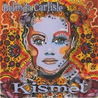 Belinda Carlisle: Kismet - Belinda Carlisle, Warner Music, 2023