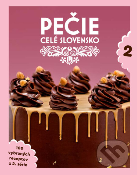 Kniha: Pečie celé Slovensko 2 (Media RTVS). Media RTVS, 2023 Kniha: Pečie celé Slovensko 2 (Media RTVS). Media RTVS, 2023