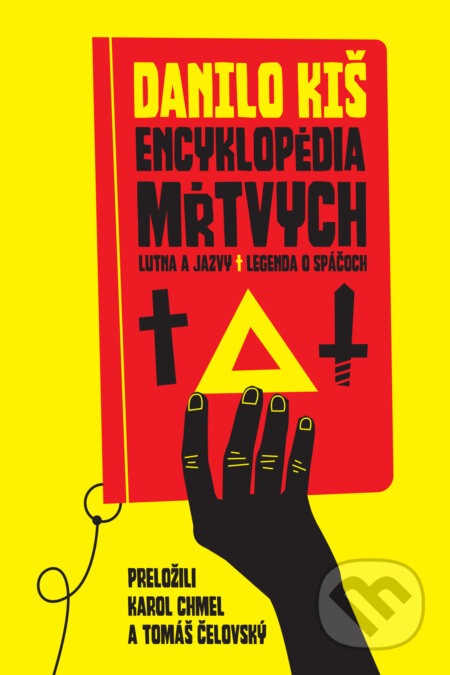 Kniha: Encyklopédia mŕtvych (Danilo Kiš). Zelený kocúr, 2023 Kniha: Encyklopédia mŕtvych (Danilo Kiš). Zelený kocúr, 2023