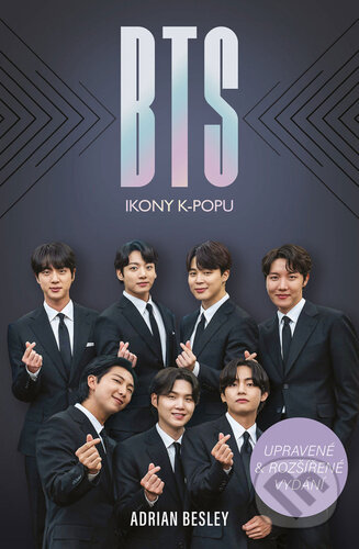 Kniha: BTS: Ikony K-POPU (Adrian Besley). Bookmedia, 2023 Kniha: BTS: Ikony K-POPU (Adrian Besley). Bookmedia, 2023