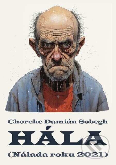E-kniha: Hála (Chorche Damián Sobegh). E-knihy jedou E-kniha: Hála (Chorche Damián Sobegh). E-knihy jedou