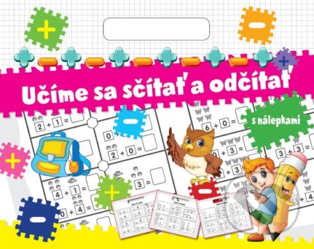 Kniha: Učíme sa sčítať a odčítať (Foni book). Foni book, 2023 Kniha: Učíme sa sčítať a odčítať (Foni book). Foni book, 2023
