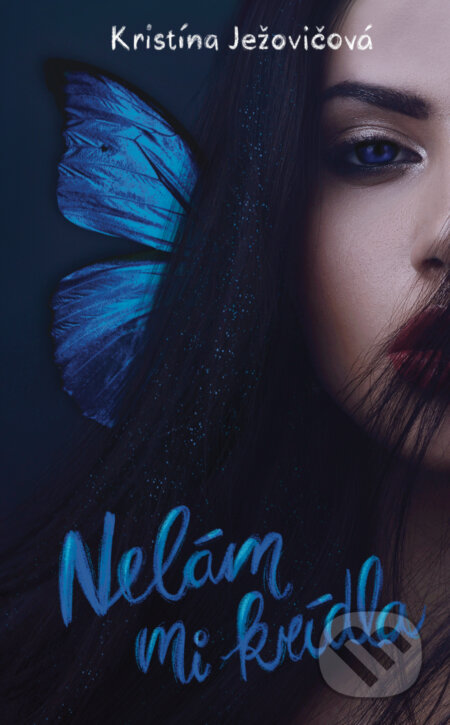 Kniha: Nelám mi krídla (Kristína Ježovičová), 2023 Kniha: Nelám mi krídla (Kristína Ježovičová), 2023