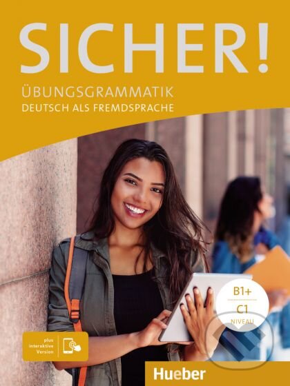 Kniha: Sicher! B1+ Übungsgrammatik plus interaktive Version (Max Hueber Verlag). Max Hueber Verlag Kniha: Sicher! B1+ Übungsgrammatik plus interaktive Version (Max Hueber Verlag). Max Hueber Verlag