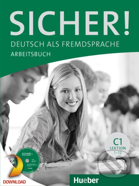 Audiokniha: Sicher! C1 – Digitale Ausgabe Digitalisiertes Arbeitsbuch mit integrierten Audiodateien (Max Hueber Verlag). Max Hueber Verlag Audiokniha: Sicher! C1 – Digitale Ausgabe Digitalisiertes Arbeitsbuch mit integrierten Audiodateien (Max Hueber Verlag). Max Hueber Verlag