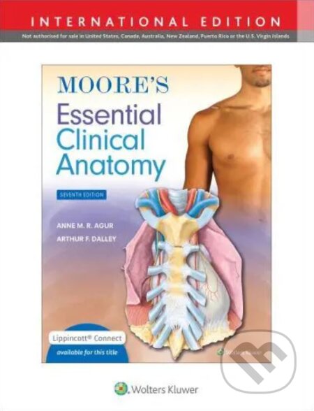 Kniha: Moore's Essential Clinical Anatomy (Anne M.R. Agur a Arthur F. Dalley II). Wolters Kluwer Health, 2023 Kniha: Moore's Essential Clinical Anatomy (Anne M.R. Agur a Arthur F. Dalley II). Wolters Kluwer Health, 2023