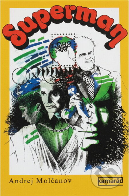 Kniha: Superman (Andrej Molčanov a Vladimír Piskoř). , 1988 Kniha: Superman (Andrej Molčanov a Vladimír Piskoř). , 1988