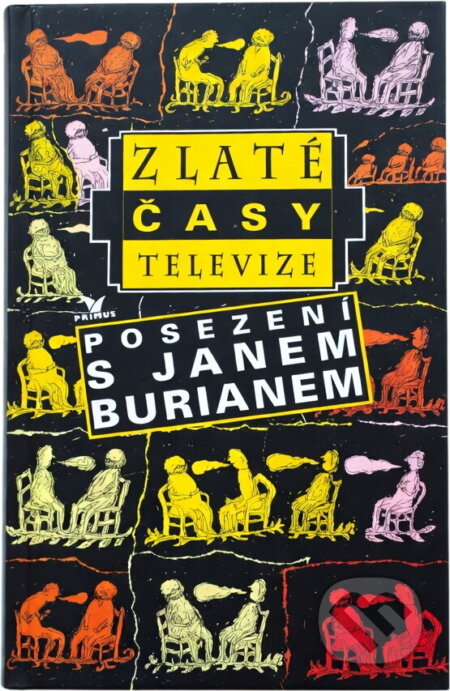 Kniha: Zlaté časy televize (Jan Burian). Primus, 1996 Kniha: Zlaté časy televize (Jan Burian). Primus, 1996