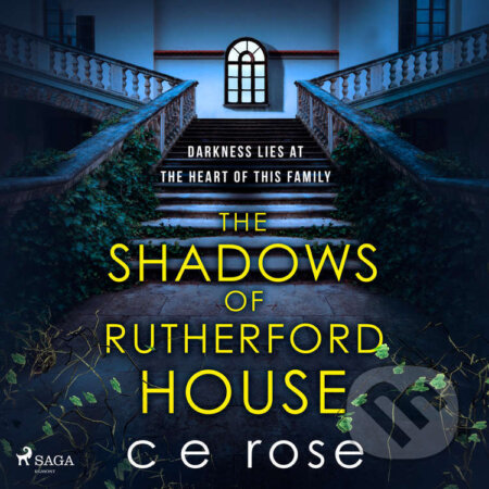 Audiokniha: The Shadows of Rutherford House (EN) (C E Rose). Saga Egmont, 2023 Audiokniha: The Shadows of Rutherford House (EN) (C E Rose). Saga Egmont, 2023