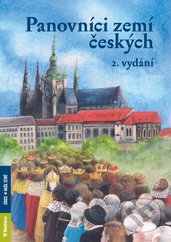Kniha: Panovníci zemí českých (Petr Dvořáček). Rubico, 2023 Kniha: Panovníci zemí českých (Petr Dvořáček). Rubico, 2023