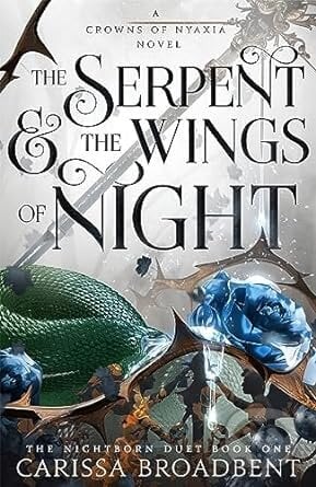 The Serpent and the Wings of Night - Carissa Broadbent, 2023