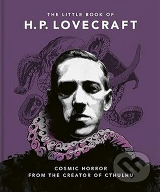 Kniha: The Little Book of HP Lovecraft (Howard Phillips Lovecraft). , 2023 Kniha: The Little Book of HP Lovecraft (Howard Phillips Lovecraft). , 2023