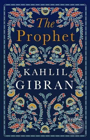 Kniha: Prophet (Kahlil Gibran). Alma Books, 2022 Kniha: Prophet (Kahlil Gibran). Alma Books, 2022
