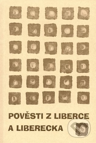 Kniha: Pověsti z Liberce a Liberecka (Eva Koudelková). Nakladatelství Kalendář Liberecka, 2014 Kniha: Pověsti z Liberce a Liberecka (Eva Koudelková). Nakladatelství Kalendář Liberecka, 2014