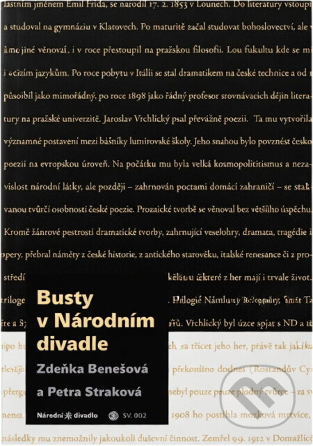 Kniha: Busty v Národním divadle (Zdena Benešová a Petra Straková). Národní divadlo, 2010 Kniha: Busty v Národním divadle (Zdena Benešová a Petra Straková). Národní divadlo, 2010
