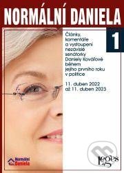 Kniha: Normální Daniela 1 (Daniela Kovářová). Leges, 2023 Kniha: Normální Daniela 1 (Daniela Kovářová). Leges, 2023