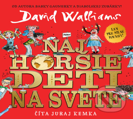 Audiokniha: Najhoršie deti na svete (David Walliams). Slovart, 2023 Audiokniha: Najhoršie deti na svete (David Walliams). Slovart, 2023