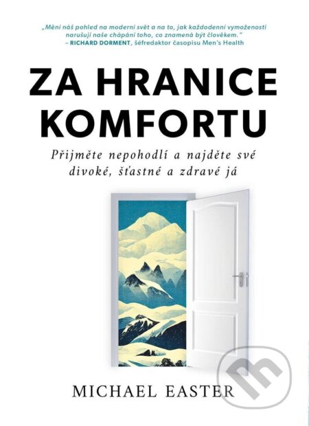 Kniha: Za hranice komfortu (Michael Easter). Lukáš a syn, 2023 Kniha: Za hranice komfortu (Michael Easter). Lukáš a syn, 2023