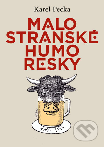 Kniha: Malostranské humoresky (Karel Pecka). Daniel Pagáč, 2023 Kniha: Malostranské humoresky (Karel Pecka). Daniel Pagáč, 2023