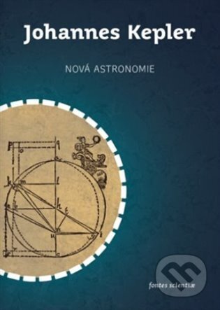 Kniha: Nová astronomie (Johannes Kepler). Togga, 2024 Kniha: Nová astronomie (Johannes Kepler). Togga, 2024