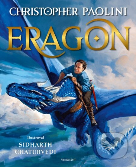 Kniha: Eragon (ilustrované vydání) (Christopher Paolini). Nakladatelství Fragment, 2023 Kniha: Eragon (ilustrované vydání) (Christopher Paolini). Nakladatelství Fragment, 2023