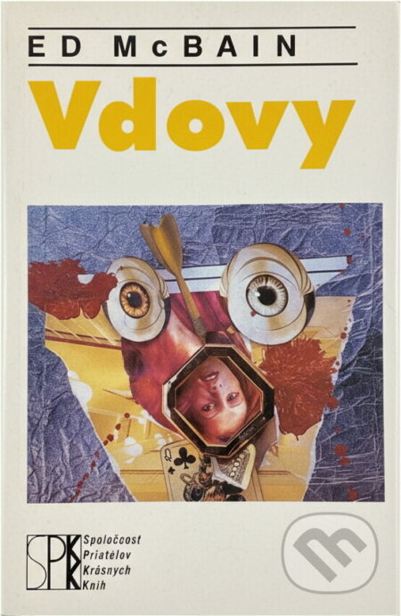 Kniha: Vdovy (Ed McBain). Slovenský spisovateľ, 1993 Kniha: Vdovy (Ed McBain). Slovenský spisovateľ, 1993