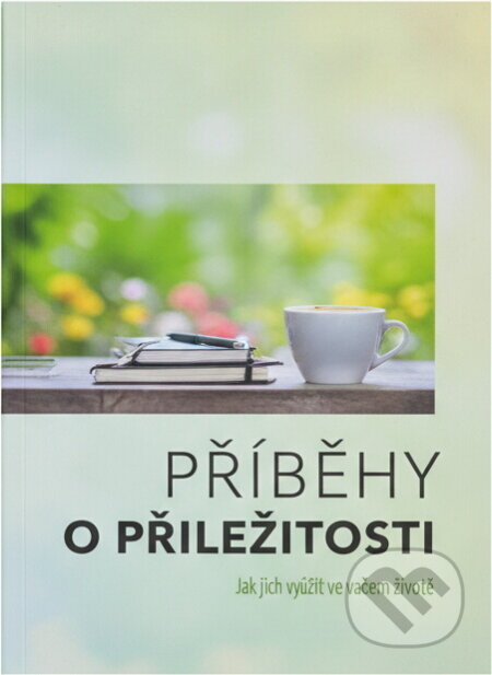 Kniha: Příběhy o příležitosti (Ludvík Švihálek). , 2020 Kniha: Příběhy o příležitosti (Ludvík Švihálek). , 2020