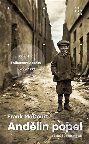 Kniha: Andělin popel (Frank McCourt). Prostor, 2023 Kniha: Andělin popel (Frank McCourt). Prostor, 2023