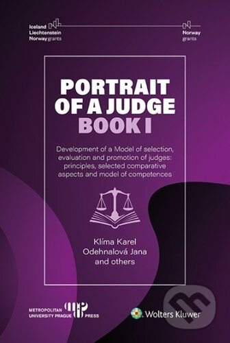 Kniha: Portrait of a Judge (Karel Klíma). Wolters Kluwer ČR, 2023 Kniha: Portrait of a Judge (Karel Klíma). Wolters Kluwer ČR, 2023