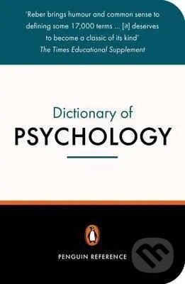 Kniha: Dictionary of Psychology (Arthur S Reber a Emily S Reber). Penguin Books, 2001 Kniha: Dictionary of Psychology (Arthur S Reber a Emily S Reber). Penguin Books, 2001