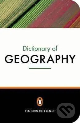 The Penguin Dictionary of Geography - Audrey N Clark, Penguin Books, 2003