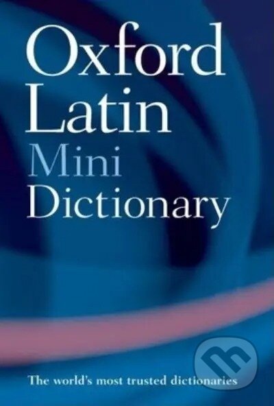Kniha: The Oxford Latin Minidictionary (James Morwood). OUP Oxford, 1995 Kniha: The Oxford Latin Minidictionary (James Morwood). OUP Oxford, 1995