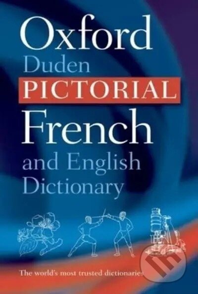 Kniha: The Oxford-Duden Pictorial French and English Dictionary (OUP Oxford). OUP Oxford, 1996 Kniha: The Oxford-Duden Pictorial French and English Dictionary (OUP Oxford). OUP Oxford, 1996