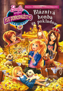 Kniha: Barbie: Sestričky a psie dobrodružstvo - Bláznivá honba za pokladom (Egmont SK). Egmont SK, 2015 Kniha: Barbie: Sestričky a psie dobrodružstvo - Bláznivá honba za pokladom (Egmont SK). Egmont SK, 2015