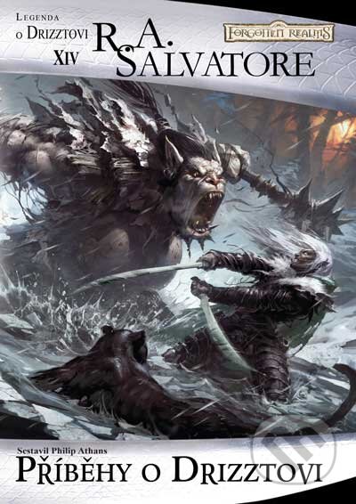 Kniha: Příběhy o Drizztovi (R.A. Salvatore), 2015 Kniha: Příběhy o Drizztovi (R.A. Salvatore), 2015