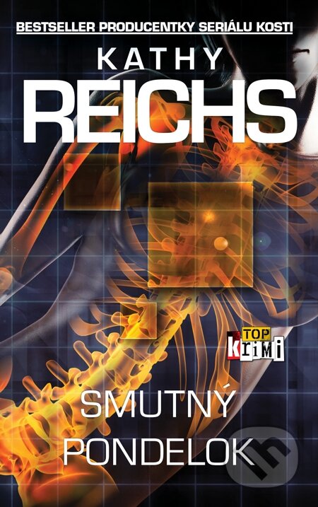 E-kniha: Smutný pondelok (Kathy Reichs). Slovart, 2015 E-kniha: Smutný pondelok (Kathy Reichs). Slovart, 2015