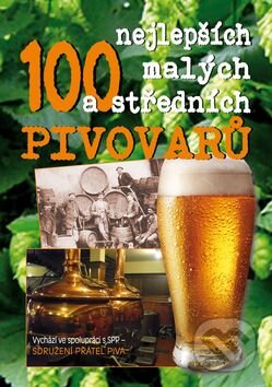 Kniha: 100 nejlepších malých a středních pivovarů (Bondy). Bondy, 2015 Kniha: 100 nejlepších malých a středních pivovarů (Bondy). Bondy, 2015