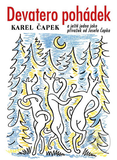 Kniha: Devatero pohádek (Karel Čapek). Edice knihy Omega, 2018 Kniha: Devatero pohádek (Karel Čapek). Edice knihy Omega, 2018