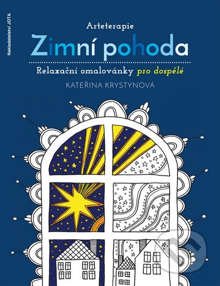 Kniha: Arteterapie: Zimní pohoda (Kateřina Krystynová). Jota, 2015 Kniha: Arteterapie: Zimní pohoda (Kateřina Krystynová). Jota, 2015