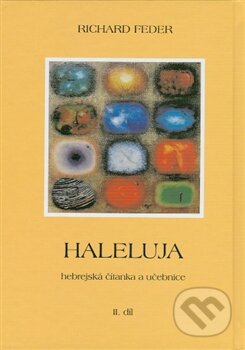 Kniha: Haleluja. Hebrejská řeč (Richard Feder). SUSA, 2013 Kniha: Haleluja. Hebrejská řeč (Richard Feder). SUSA, 2013
