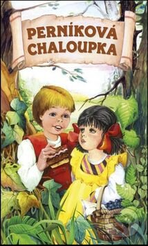 Kniha: Perníková chaloupka (INFOA). INFOA, 2015 Kniha: Perníková chaloupka (INFOA). INFOA, 2015