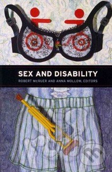 Sex and Disability - Anna Mollow, Duke University, 2012