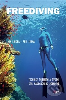 Kniha: Freediving (Nik Linder a Phil Simha). IFP Publishing, 2015 Kniha: Freediving (Nik Linder a Phil Simha). IFP Publishing, 2015