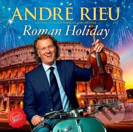 Hudobné CD: André Rieu: Roman Holiday (Universal Music). Universal Music, 2015 Hudobné CD: André Rieu: Roman Holiday (Universal Music). Universal Music, 2015