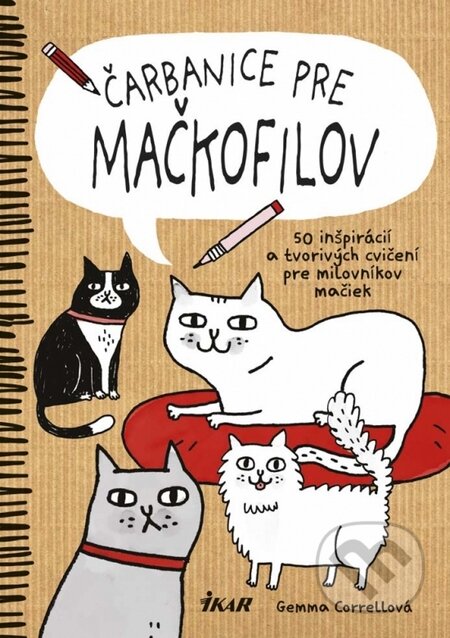 Kniha: Čarbanice pre mačkofilov (Gemma Correll). Ikar, 2016 Kniha: Čarbanice pre mačkofilov (Gemma Correll). Ikar, 2016