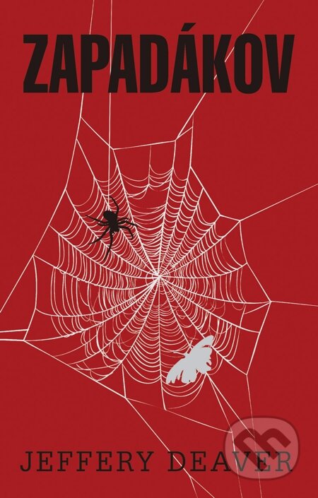 E-kniha: Zapadákov (Jeffery Deaver). Domino, 2015 E-kniha: Zapadákov (Jeffery Deaver). Domino, 2015