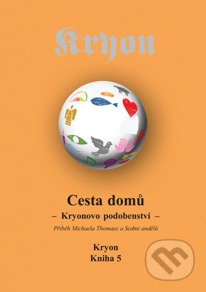 Kniha: Cesta domů (Lee Carroll). Nakladatelství Wikina, 2015 Kniha: Cesta domů (Lee Carroll). Nakladatelství Wikina, 2015