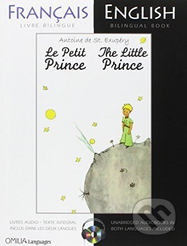 Kniha: The Little Prince: A French/English Bilingual Reader (Antoine de Saint-Exupéry). Omilia Languages, 2011 Kniha: The Little Prince: A French/English Bilingual Reader (Antoine de Saint-Exupéry). Omilia Languages, 2011