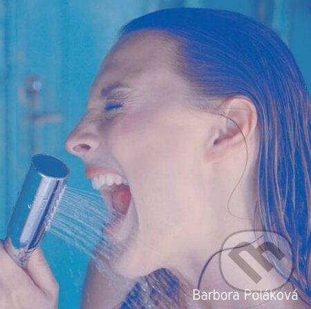 Hudobné CD: Barbora Poláková: Barbora Poláková (Supraphon). Supraphon, 2015 Hudobné CD: Barbora Poláková: Barbora Poláková (Supraphon). Supraphon, 2015